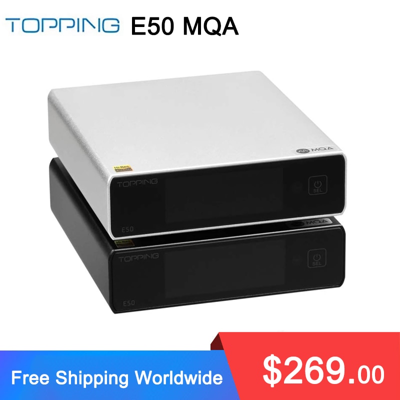 TOPPING-E50 MQA DAC DSD256 ES9068AS XMOS XU216..